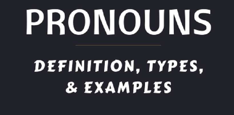 Pronoun: Definition & Types with Examples